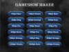 Filename=GameshowMaker-buttons.swf
Filesize=607KiB
Dimensions=720x540
Date added=Nov 27, 2008 GameshowMaker-buttons.swf